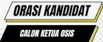 Orasi Kandidat Ketua dan Wakil Ketua OSIS Masa Bakti 2026/2027